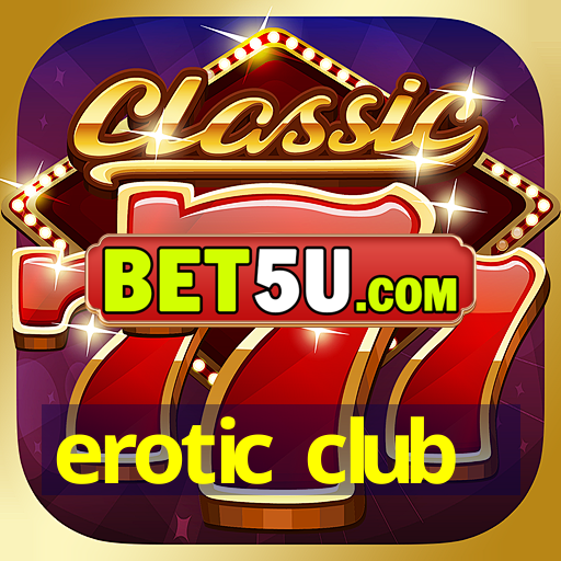 erotic club